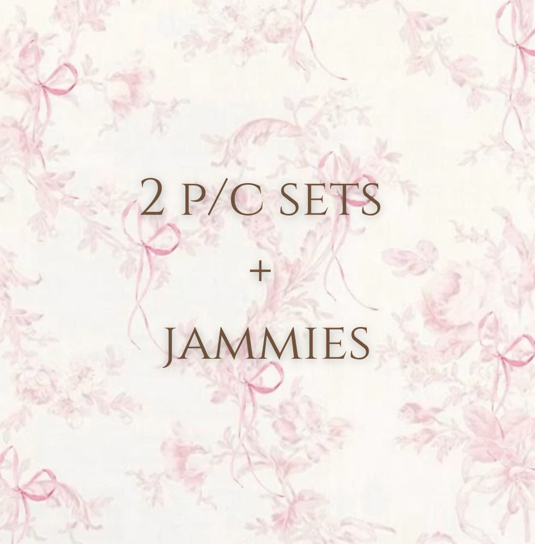 2 P/C Sets + Jammies